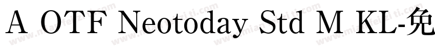 A OTF Neotoday Std M KL字体转换